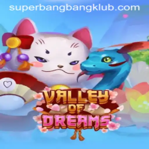 Valley of Dreams: A Superbangbang Adventure